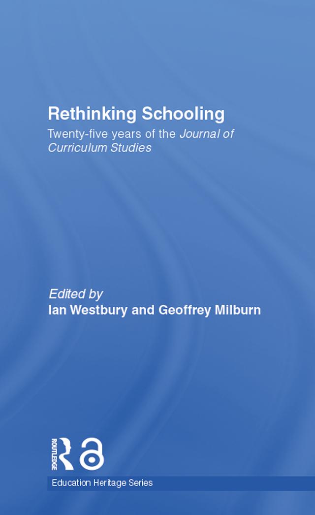 Rethinking Schooling by Geoff Milburn, Ian Westbury