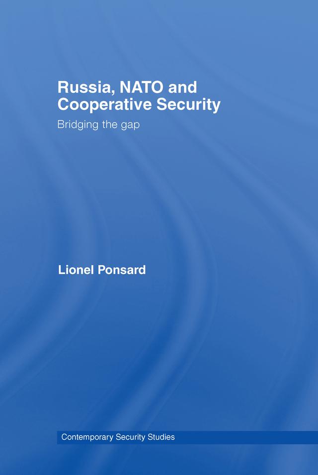 Russia, NATO and Cooperative Security by Lionel Ponsard