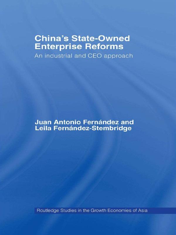 China's State Owned Enterprise Reforms by Juan Antonio Fernandez, Leila Fernandez-Stembridge