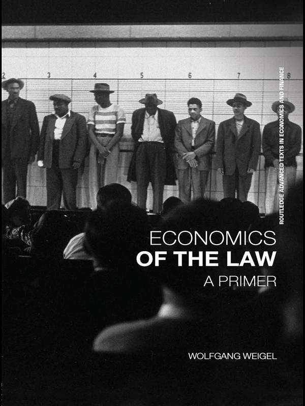 Economics of the Law by Wolfgang Weigel