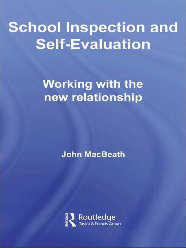 School Inspection & Self-Evaluation by John Macbeath