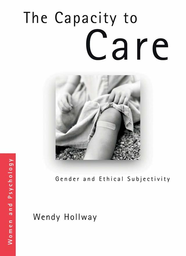 The Capacity to Care by Wendy Hollway