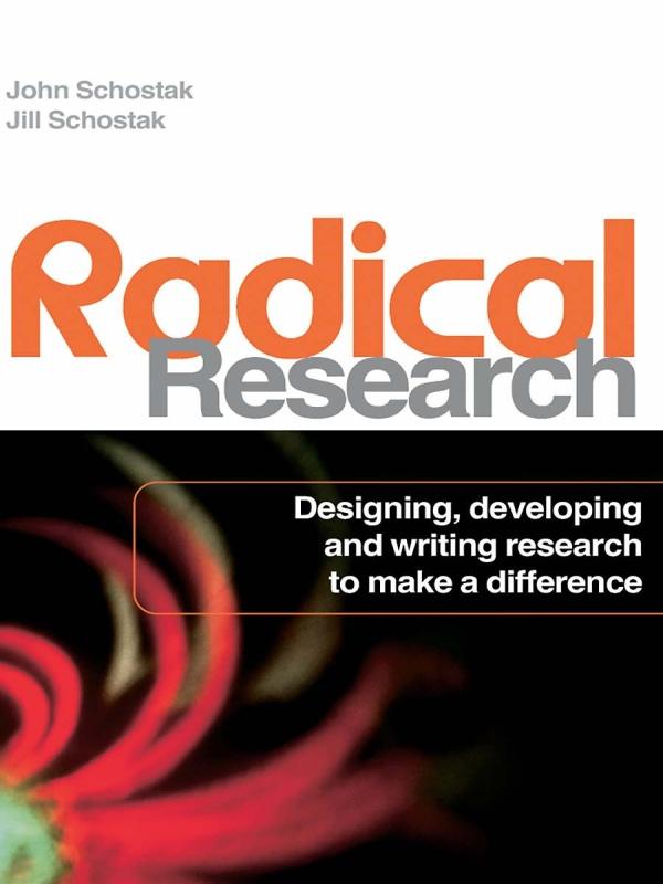 Radical Research by Jill Schostak, John Schostak