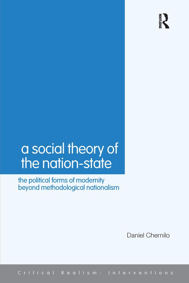 A Social Theory of the Nation-State by Daniel Chernilo