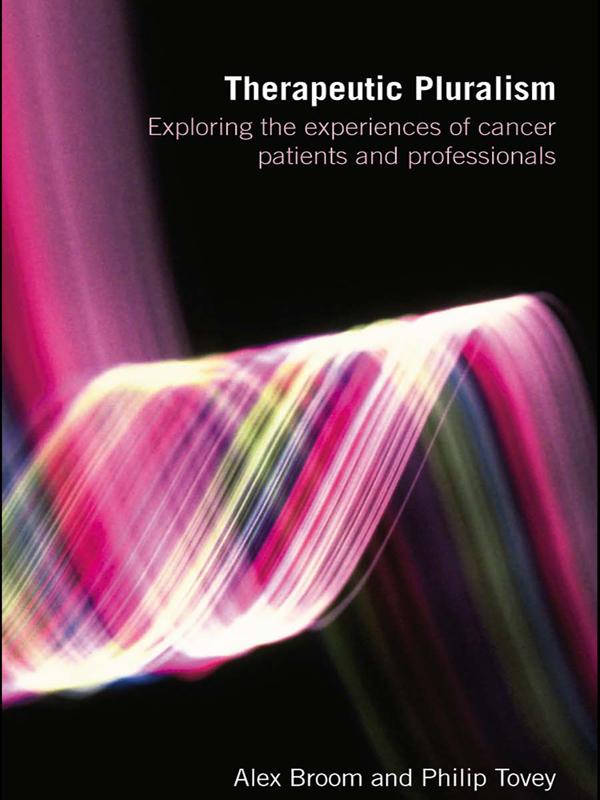Therapeutic Pluralism by Alex Broom, Philip Tovey