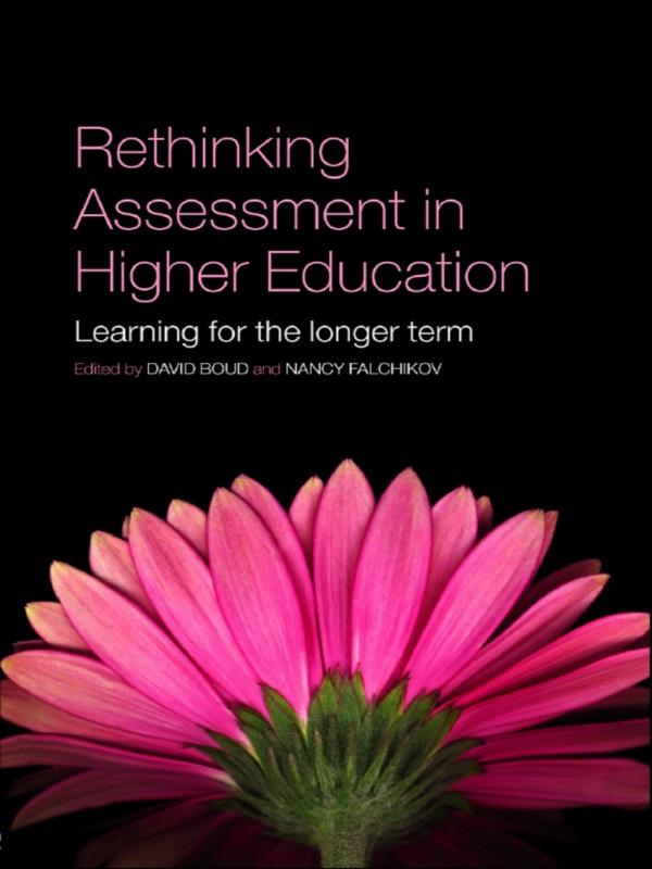 Rethinking Assessment in Higher Education by David Boud, Nancy Falchikov