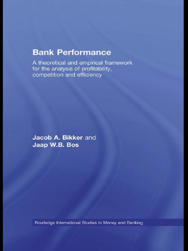Bank Performance by Jaap W.B. Bos, Jacob Bikker