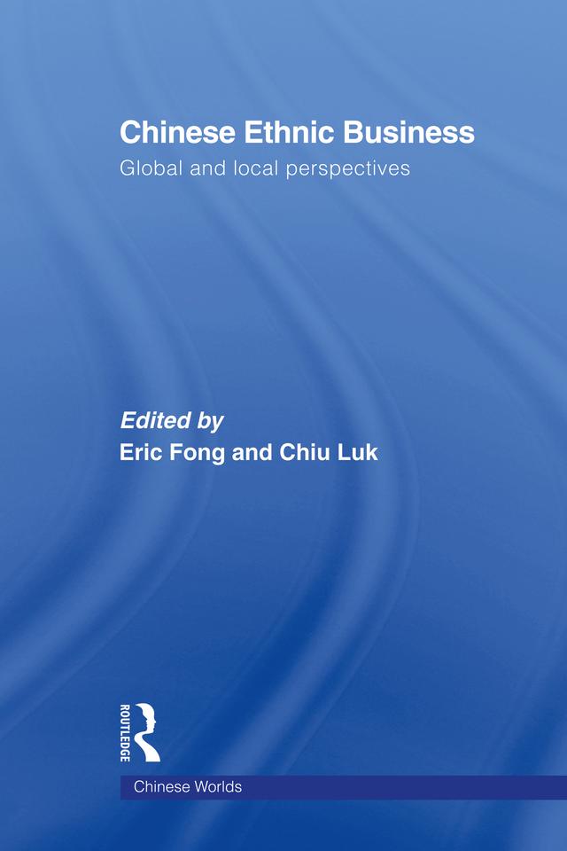 Chinese Ethnic Business by Chiu Luk, Eric Fong