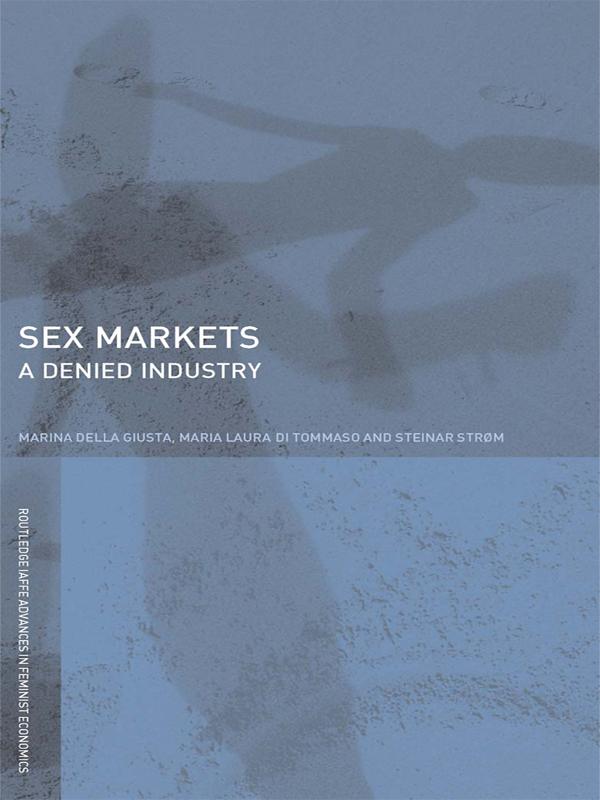 Sex Markets by Maria Di Tommaso, Marina Della Giusta, Steinar Strøm