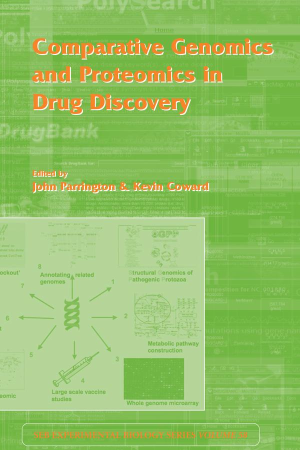 Comparative Genomics and Proteomics in Drug Discovery by John Parrington, Kevin Coward