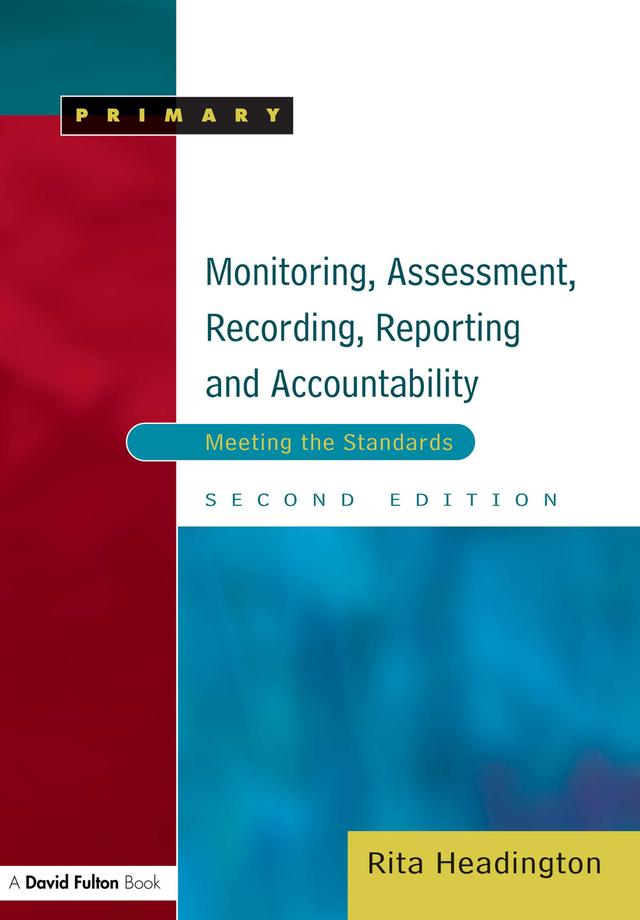 Monitoring, Assessment, Recording, Reporting and Accountability by Rita Headington