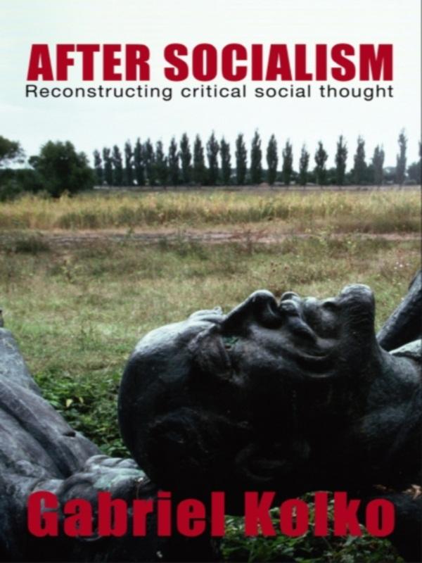 After Socialism by Gabriel Kolko