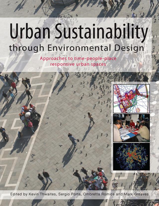 Urban Sustainability Through Environmental Design by Kevin Thwaites, Mark Greaves, Ombretta Romice, Sergio Porta