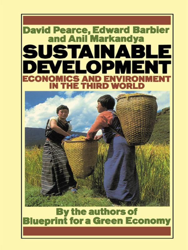 Sustainable Development by Anil Markandya, David Pearce, Edward Barbier
