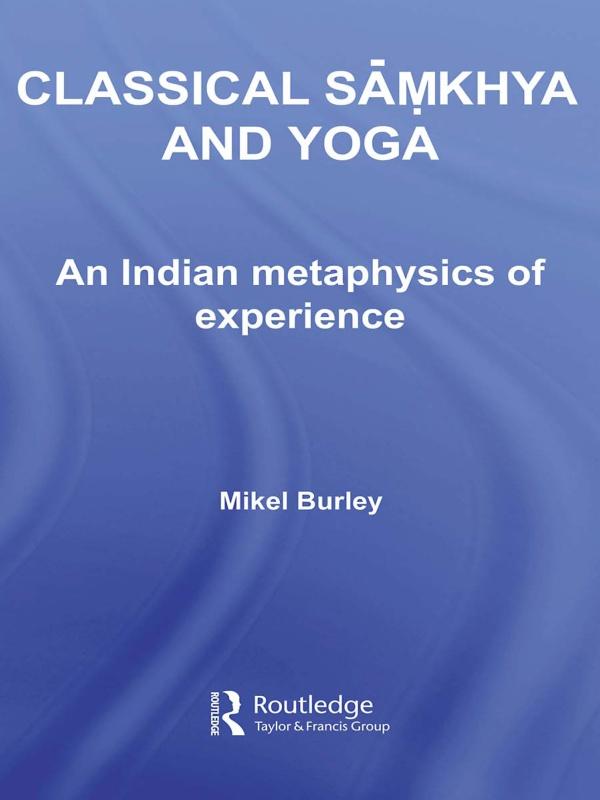 Classical Samkhya and Yoga by Mikel Burley