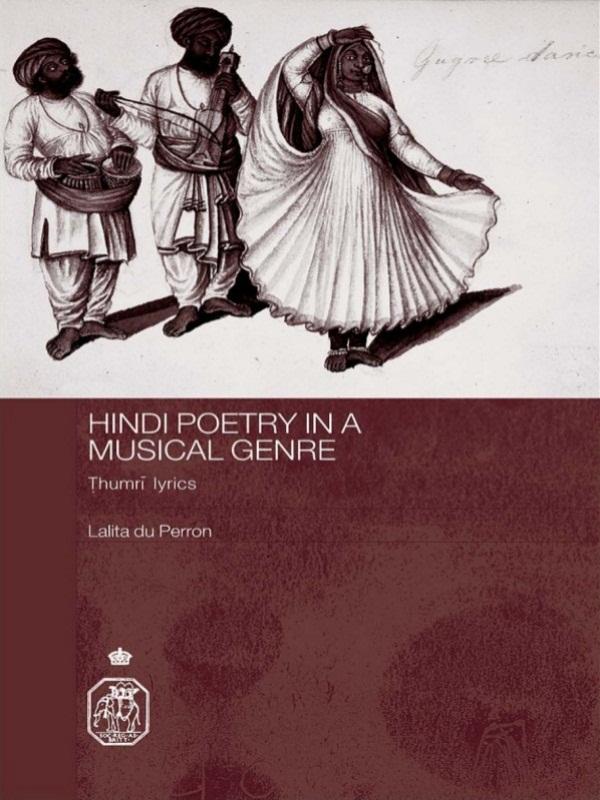 Hindi Poetry in a Musical Genre by Lalita du Perron