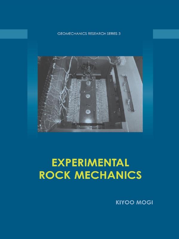Experimental Rock Mechanics by Kiyoo Mogi