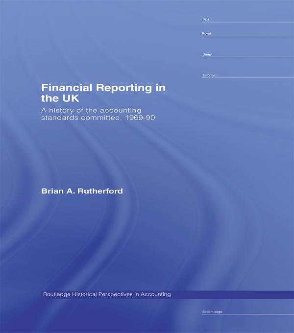 Financial Reporting in the UK by B.A. Rutherford