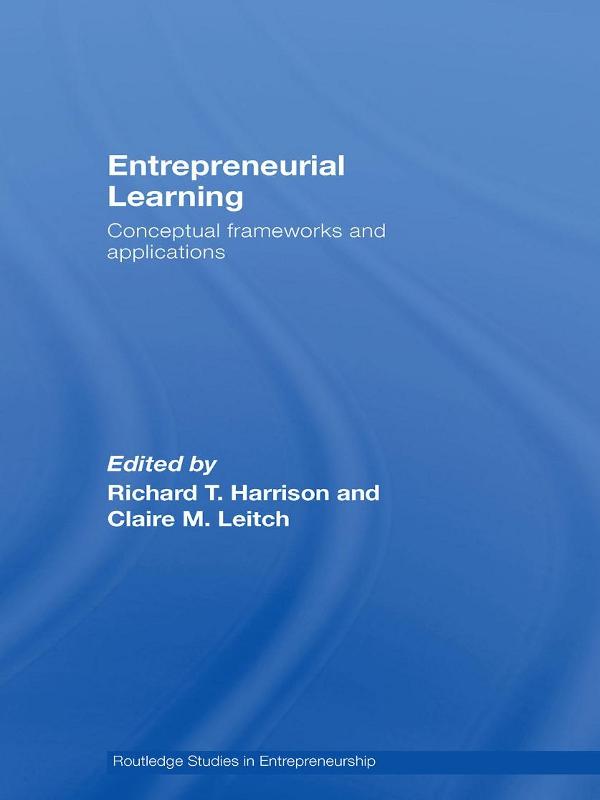 Entrepreneurial Learning by Claire M. Leitch, Richard Harrison
