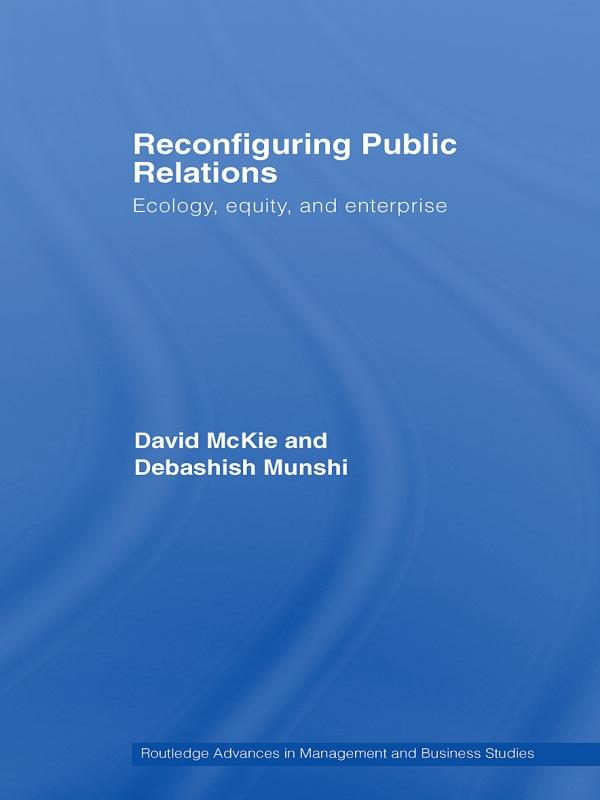 Reconfiguring Public Relations by David McKie, Debashish Munshi