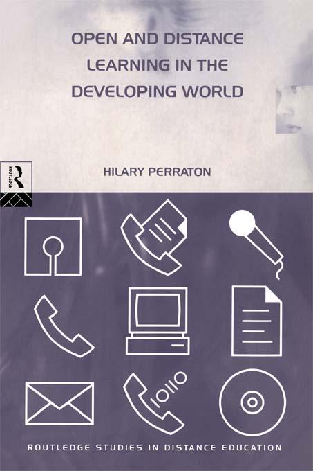 Open and Distance Learning in the Developing World by Hilary Perraton