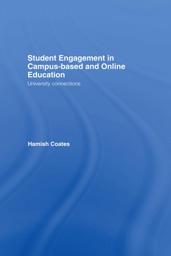 Student Engagement in Campus-Based and Online Education by Hamish Coates