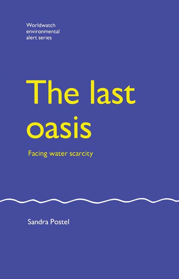 The Last Oasis by Sandra Postel