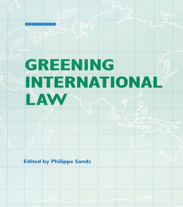 Greening International Law by Philippe Sands