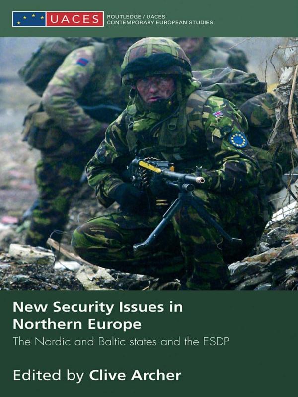 New Security Issues in Northern Europe by Clive Archer