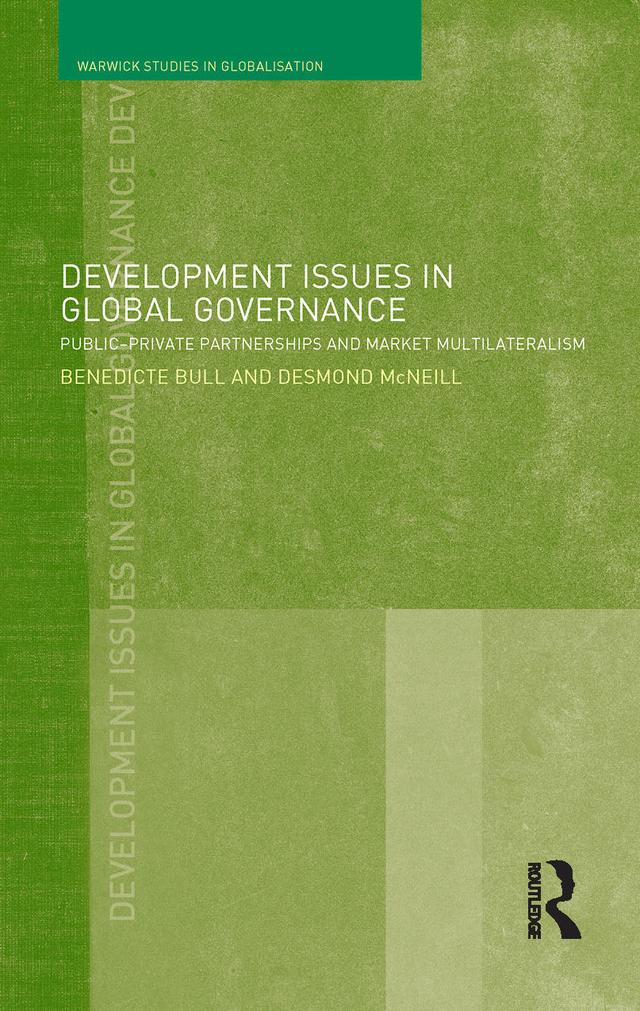 Development Issues in Global Governance by Benedicte Bull, Desmond McNeill