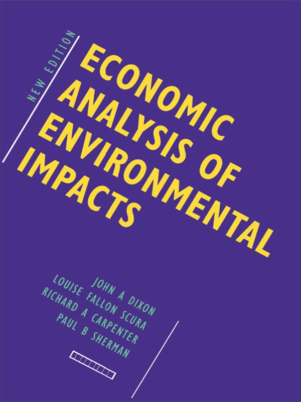 Economic Analysis of Environmental Impacts by John Dixon