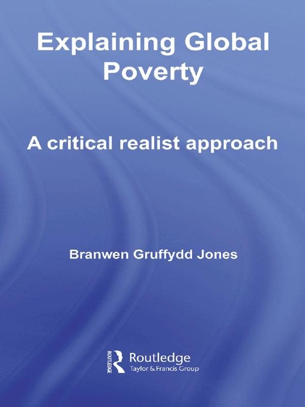 Explaining Global Poverty by Branwen Gruffydd Jones