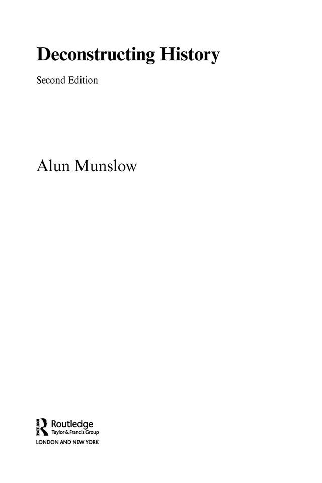 Deconstructing History by Alun Munslow