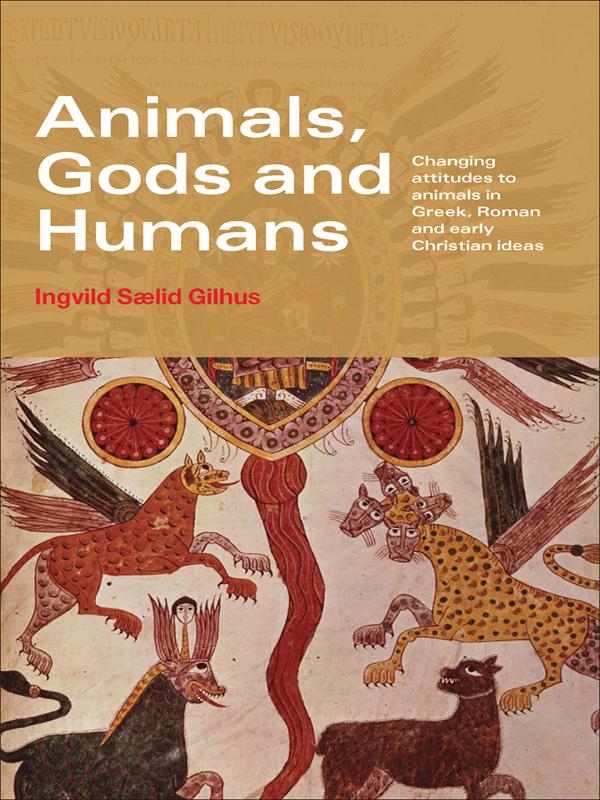 Animals, Gods and Humans by Ingvild Saelid Gilhus
