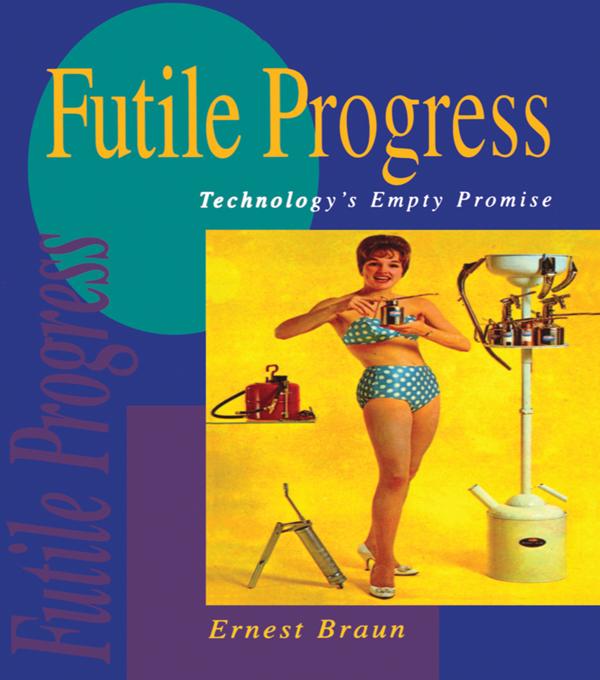 Futile Progress by Ernest Braun