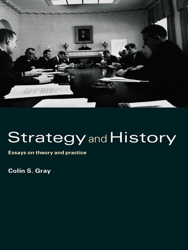 Strategy and History by Colin S. Gray