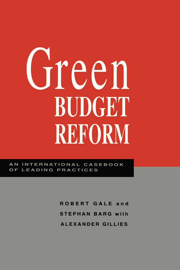 Green Budget Reform by Robert Gale, Stephan Barg