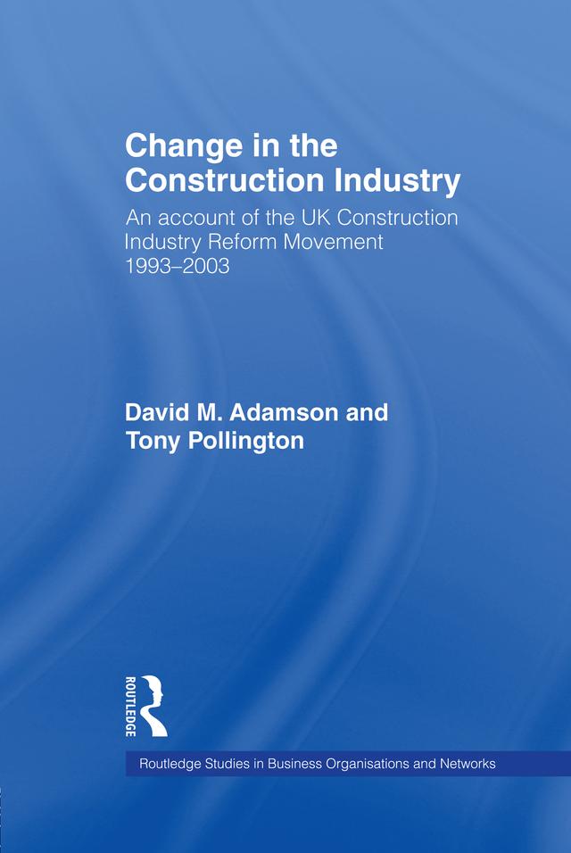 Change in the Construction Industry by Anthony H. Pollington, David M. Adamson
