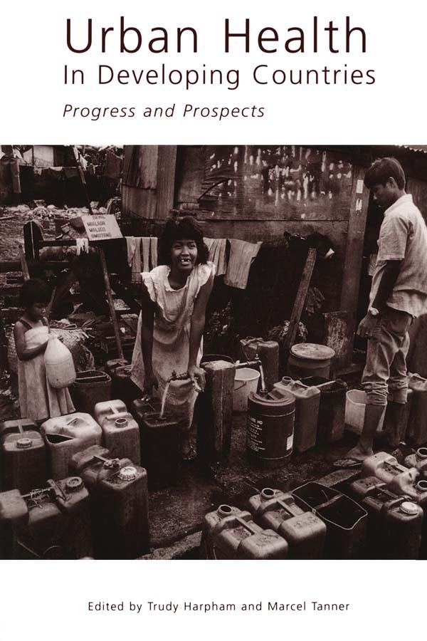 Urban Health in Developing Countries by Marcel Tanner, Trudy Harpham