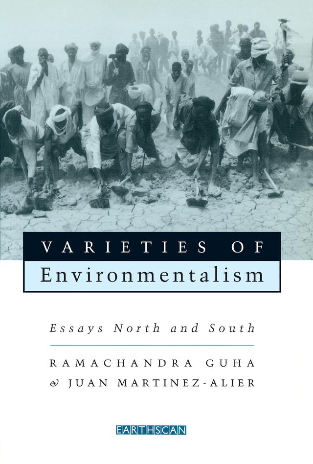 Varieties of Environmentalism by Joan Martínez Alier, Ramachandra Guha