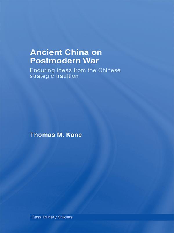 Ancient China on Postmodern War by Thomas M. Kane