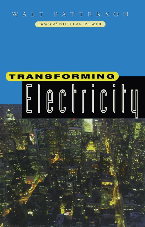 Transforming Electricity by Walt Patterson