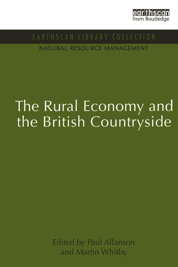 The Rural Economy and the British Countryside by Martin Whitby, Paul Allanson