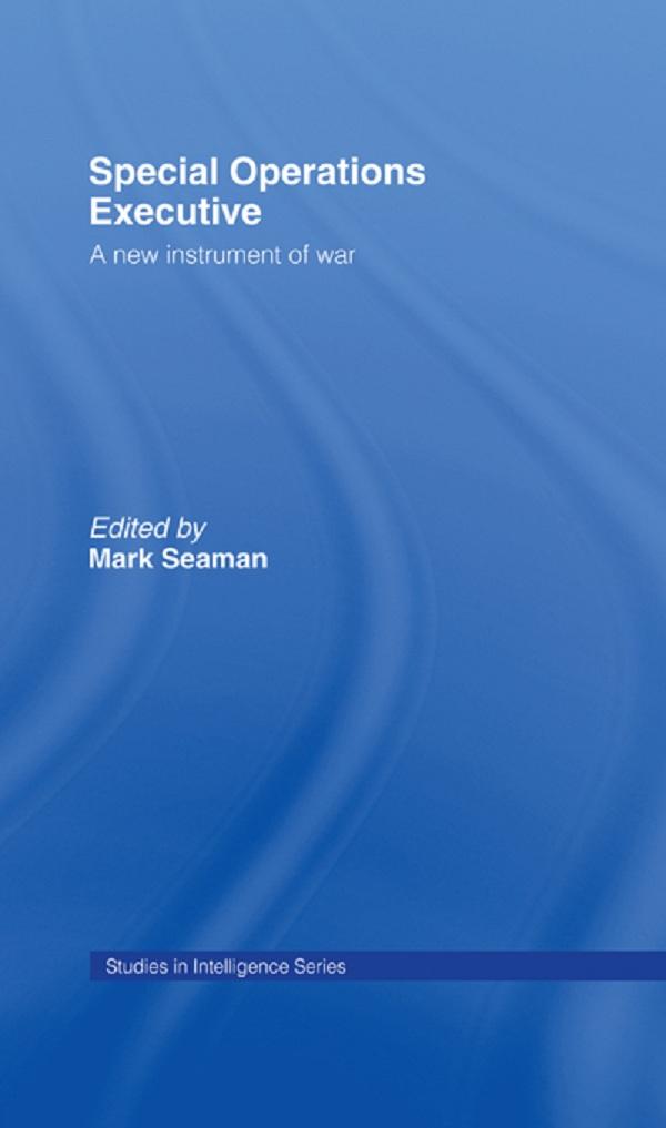 Special Operations Executive by Mark Seaman