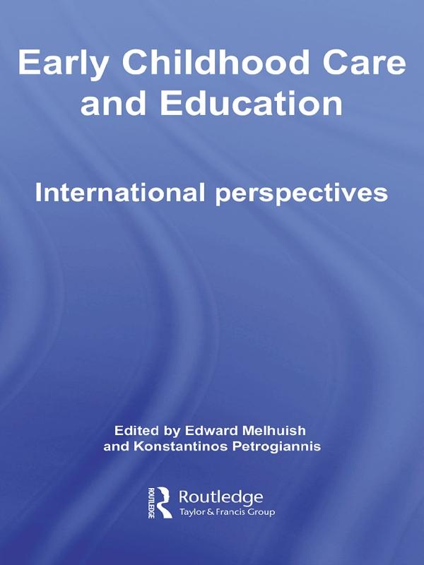 Early Childhood Care & Education by Edward Melhuish, Konstantinos Petrogiannis