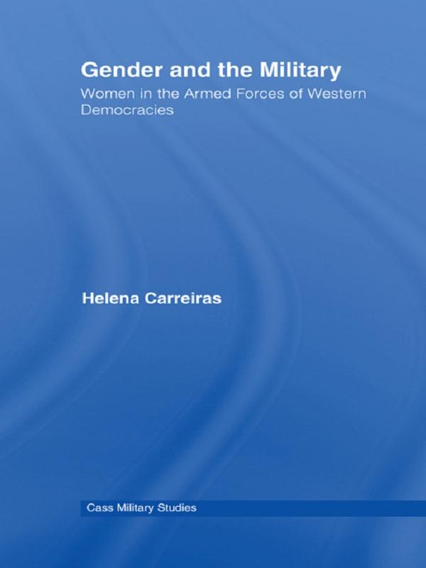 Gender and the Military by Helena Carreiras