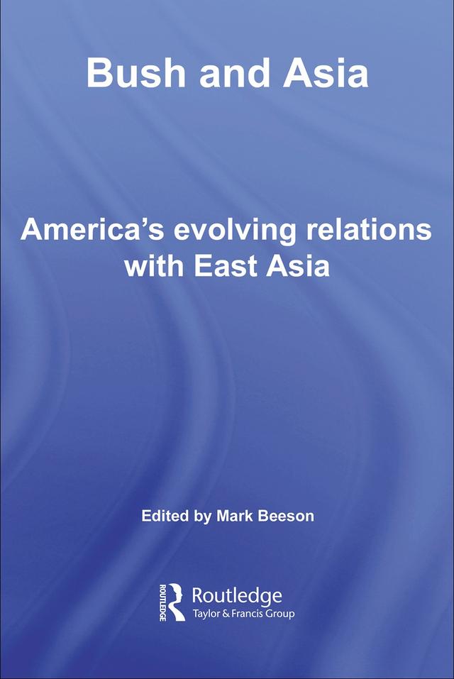 Bush and Asia by Mark Beeson