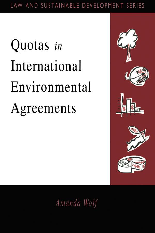 Quotas in International Environmental Agreements by Amanda Wolf