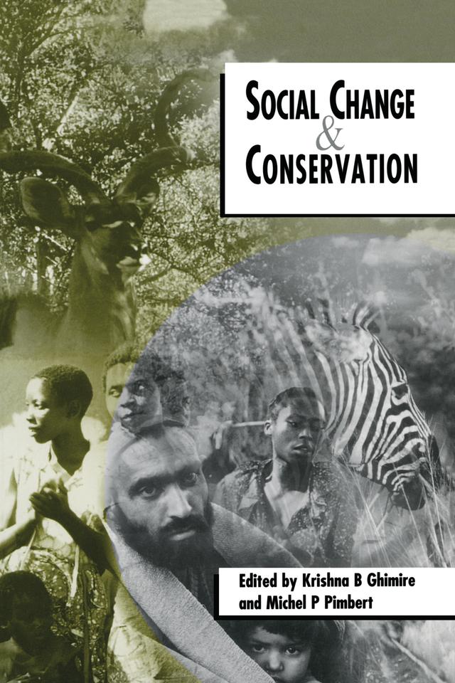 Social Change and Conservation by Krishna B. Ghimire, Michael P. Pimbert