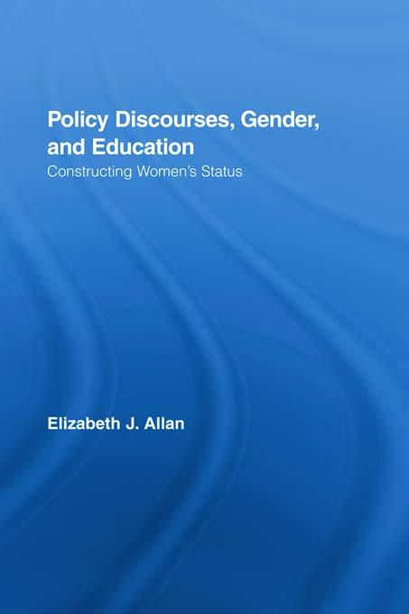 Policy Discourses, Gender, and Education by Elizabeth J. Allan